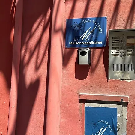 Maison Napolitaine * Naples