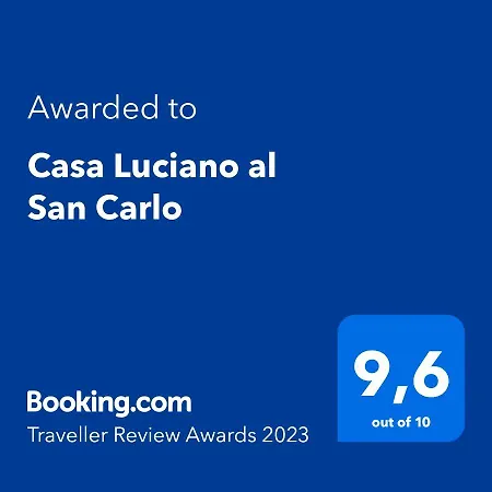 Casa Luciano Al San Carlo * Napoli
